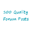 will I will make 100 good quality posts on your forum