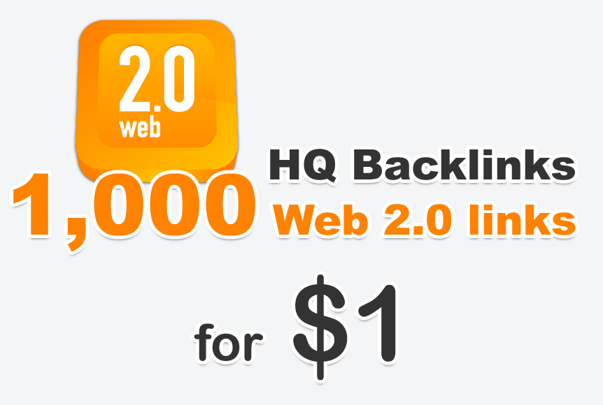 Get you 1,000+ web 2.0 hq backlinks