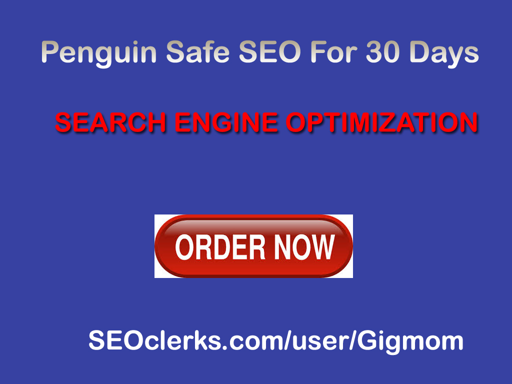 will Penguin Safe SEO For 30 Days