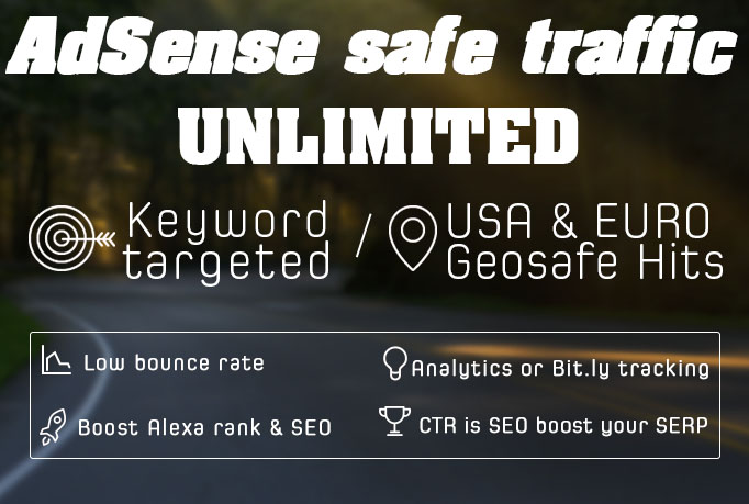 will I will get UNLIMITED Massive Real Safe AdSENSE traffic