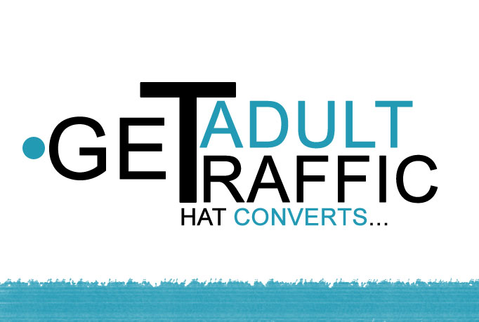will Get Adult Traffic That Converts & Rare method for making money in Adult niche