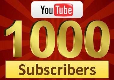 will 500-1000 YouTube Subscribers