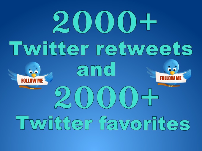 will Add Quality 1000 Twitter retweets or favorites