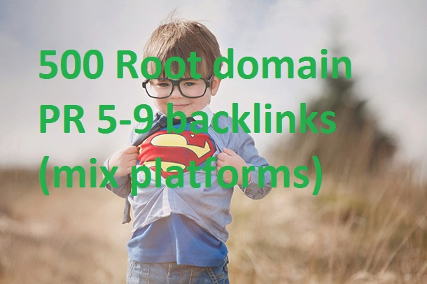 will 500 Root domain PR 5to9 backlinks mix platforms