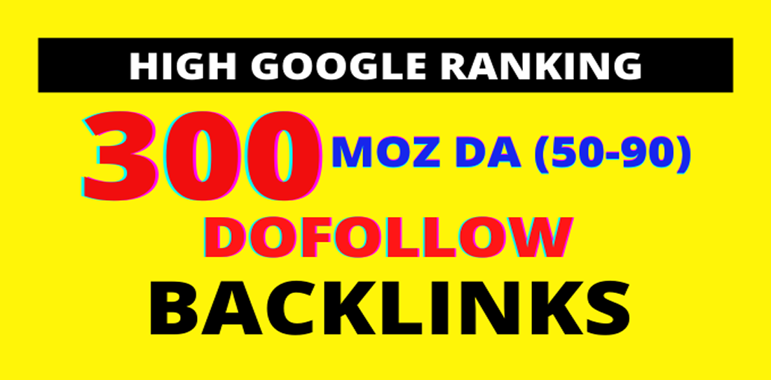 I Will Create 300 High Authority SEO Dofollow Backlinks For Your Website Ranking