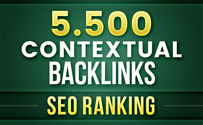 5500 contextual 2 tier backlinks for SEO ranking
