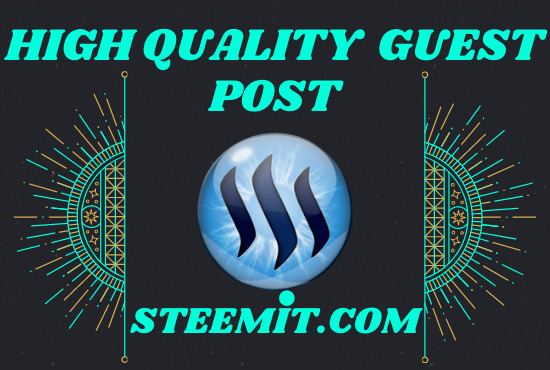 I will write and publish high-quality DA-PA guest post on steemit.com