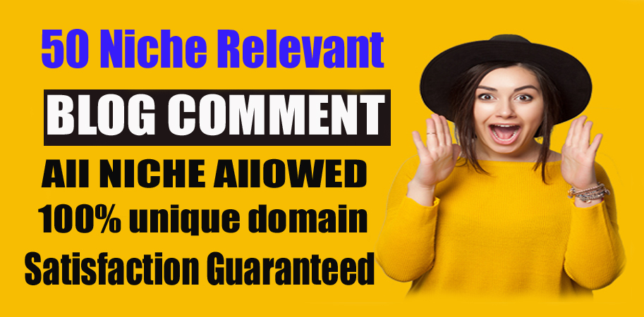 I Will MANUALLY Do 50 Niche Relevant Blog Comments Backlinks 