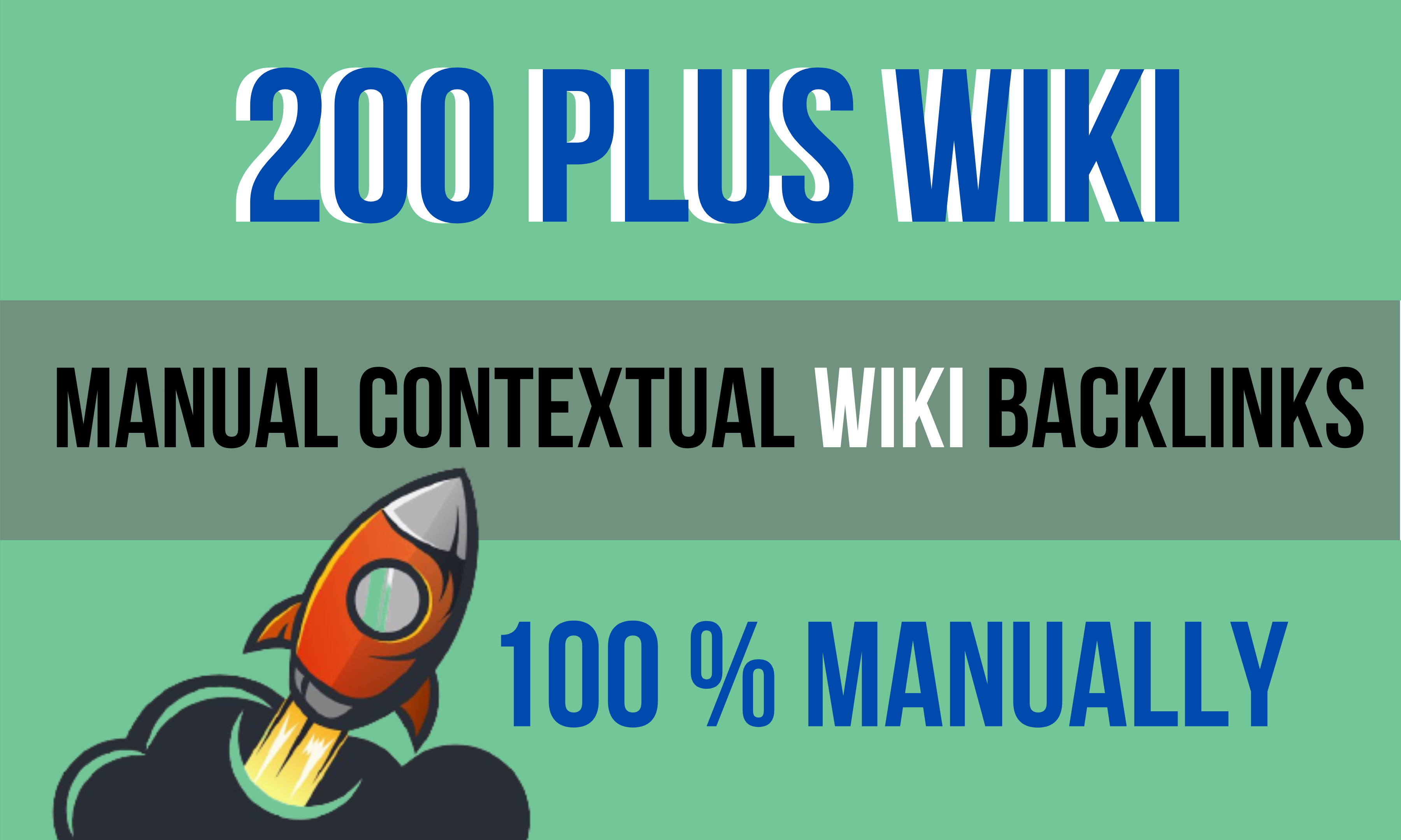 I will create 200 plus manual contextual wiki backlinks for fast ranking