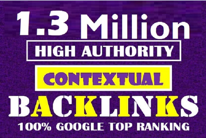 Create 1.3 Million high authority Dofollow seo backlink for your websites