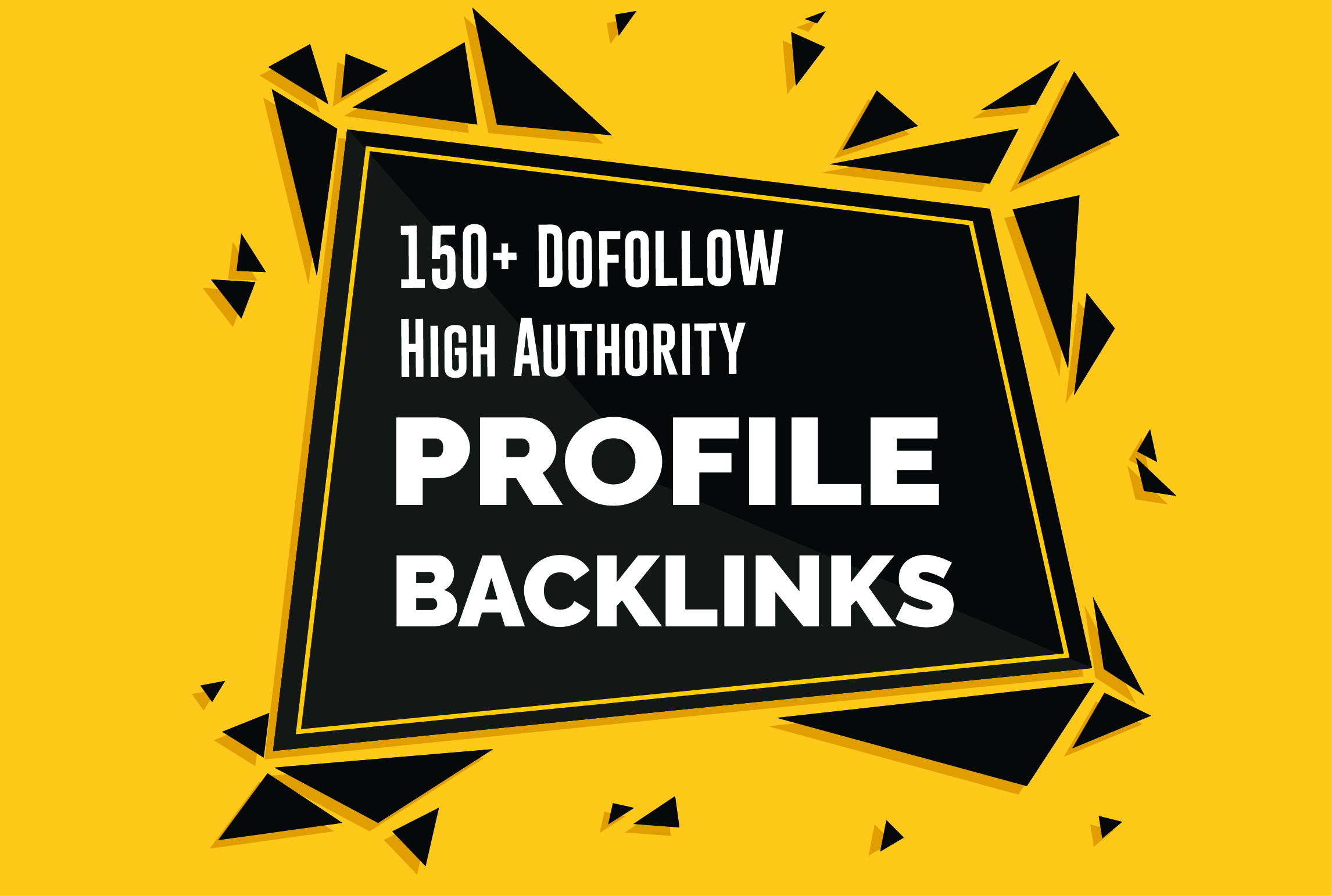 Manually 150 TOP BRAND High DA 100 to 50 Dofollow Profile Backlinks, PR, PA, for google ranking 