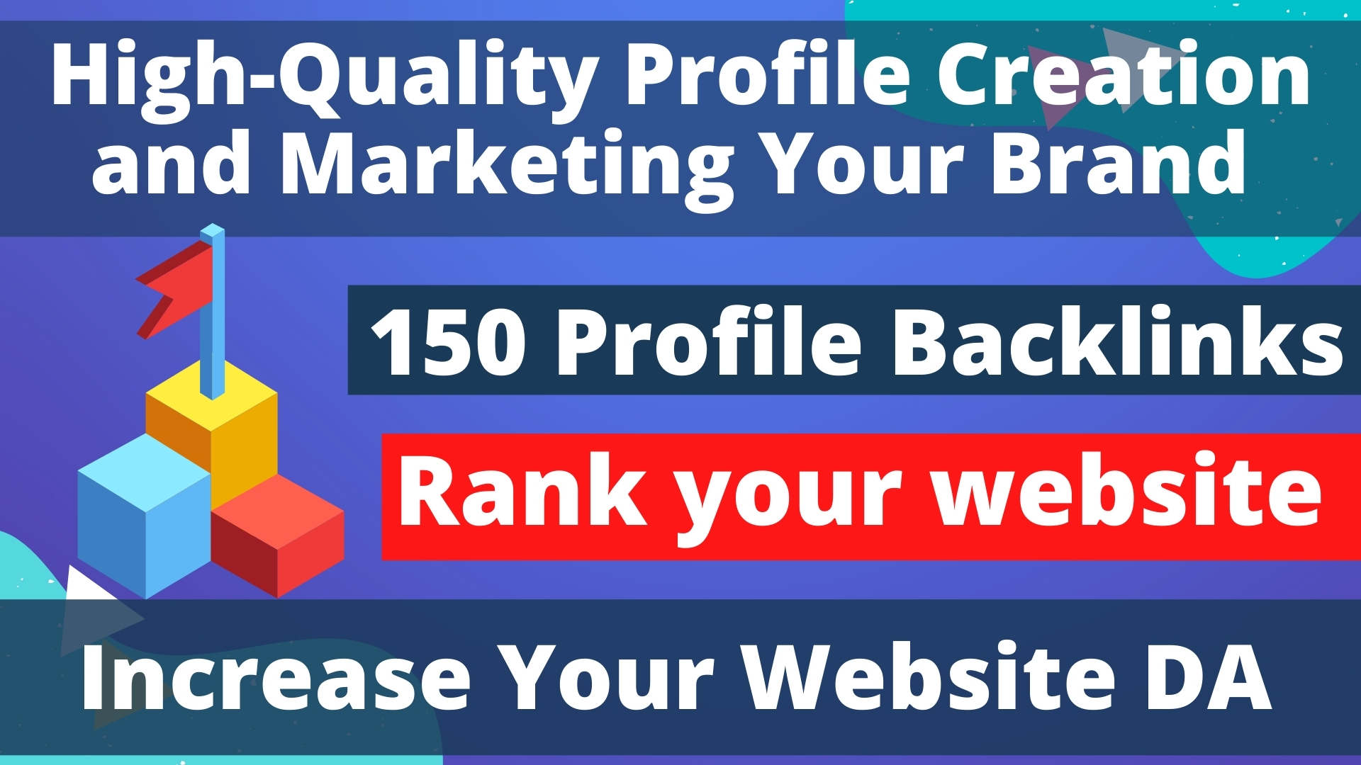 Manually Create 150+ HQSafe High authority Profile Creation Backlinks for Boost your website