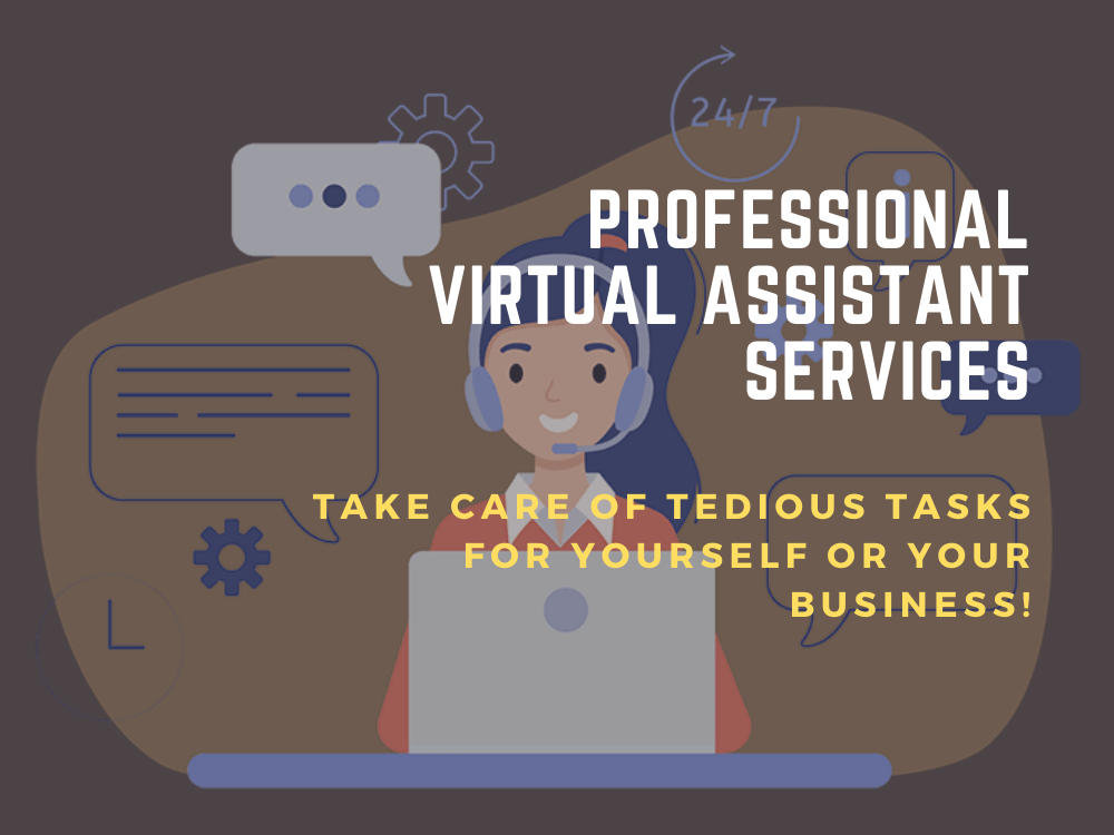 I will be profetional Virtual Assistant for your business/personal