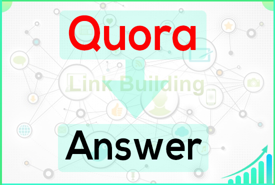 12+ High-Quality Unique Quora Answer get targeted traffic