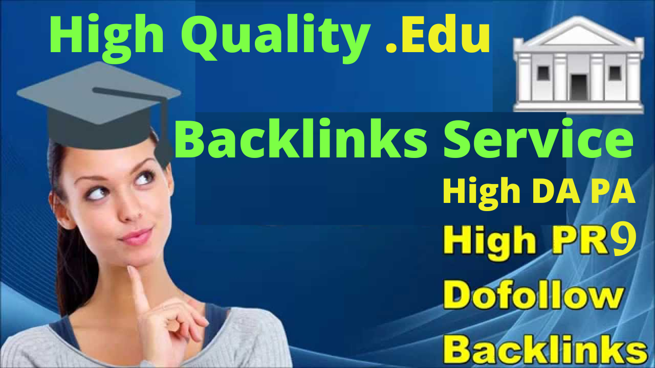 We Will Create 1000 Very High Quality .Edu Backlinks