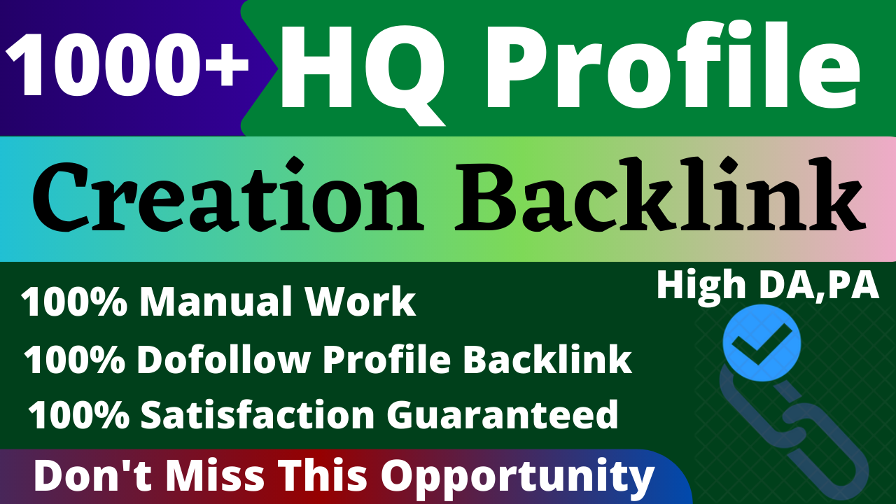 We Will Create Manually 1000+ High Quality Profile Backlinks for