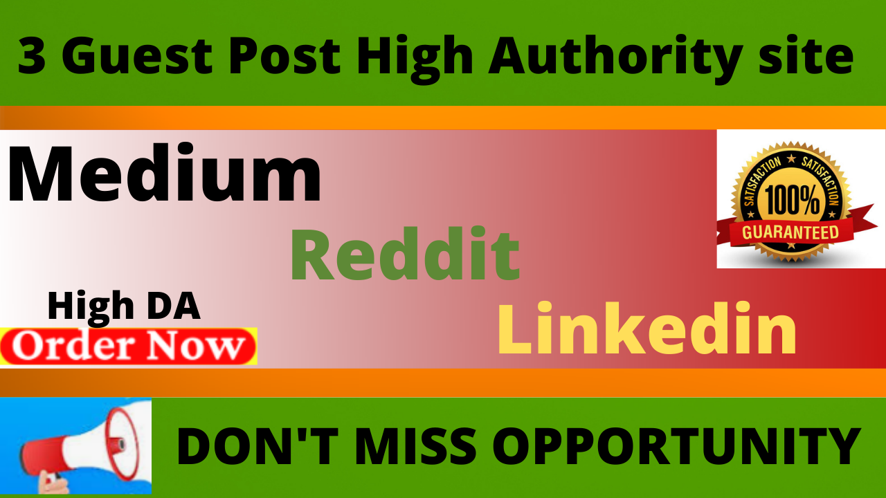 Publish 3 Guest Posts on Reddit, Linkedin, Medium High DA websites Boost your SEO Ranking 