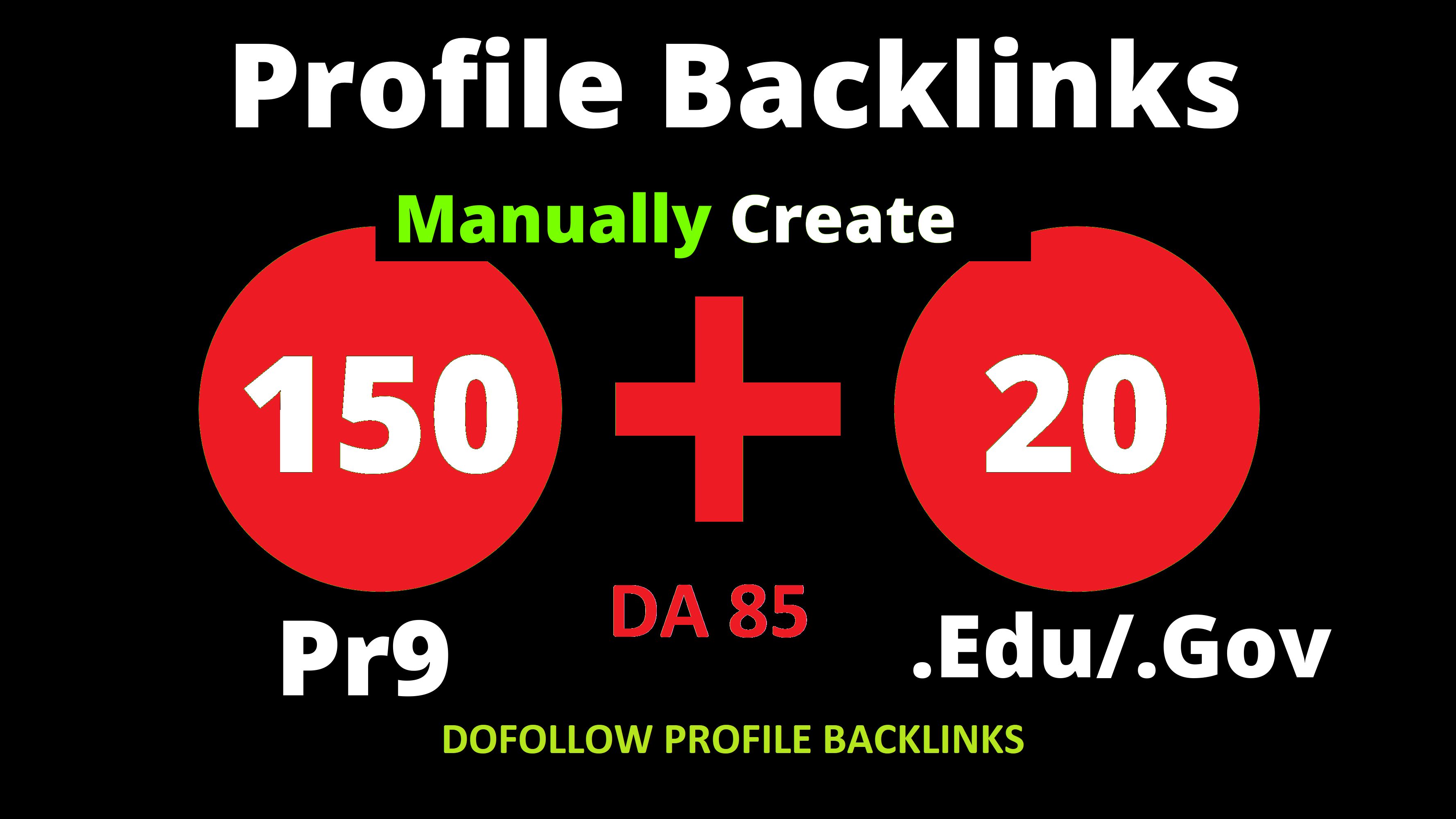150 Pr9 + 20 Edu/Gov Pr9 High Authority Profile Backlinks To Boost Your Website Ranking