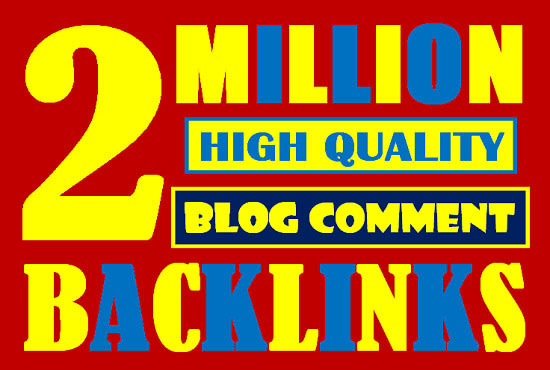 Create 2 million high authority dofollow contextual SEO blog comment backlinks