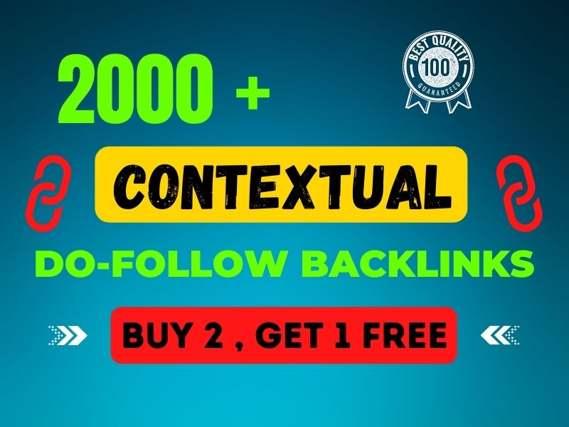 Provide High Quality 2000 SEO Contextual Do-Follow Backlinks