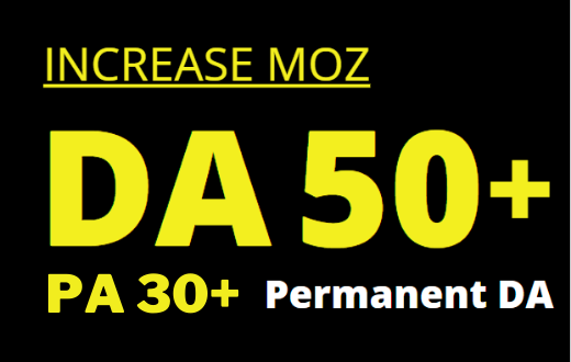 Guaranteed Increase MOZ DA 50+and PA 30+with White Hat SEO of your website with safe ways MOZ domain