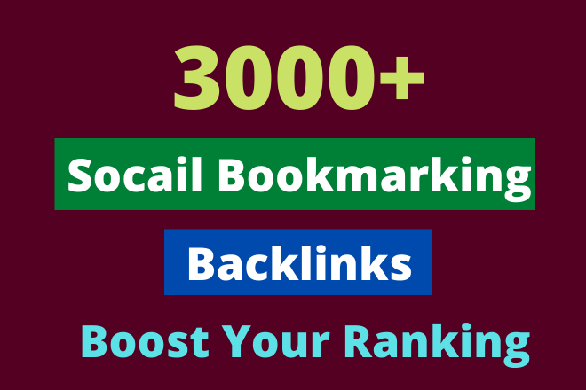 I Well Do 3000+ Manually High Authority Social Bookmarking Backlinks