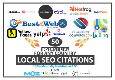 Instant Approved Top 50 Local Citations from Moz,  Brightlocal,  Whitespark,  Yext List