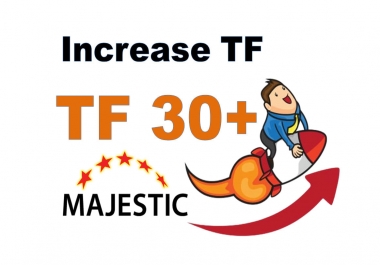 I will increase MAJESTIC Trust Flow to 30+ With High Quality SEO white hat backlinks