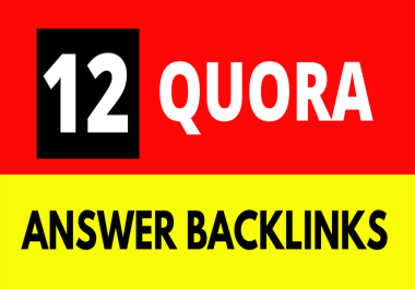 GET 12 Best Quora Answer With SEO Clickable Backlinks