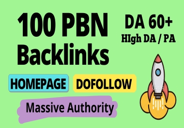 Get 100 DA 60+ Homepage PBN Backlinks