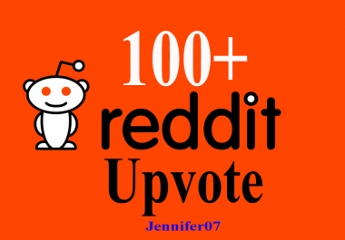 100+ Reddit real Upvotes to Your Reddit Post
