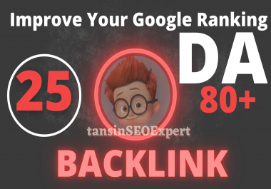 Manually Create 25 High DA 80+ Super Powerful Backlink For Boost Rank Your Website
