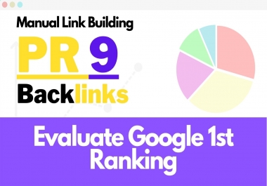 Create 35 PR9,  DA 80+ Trusted Authority SEO Backlinks For Ranking Fast