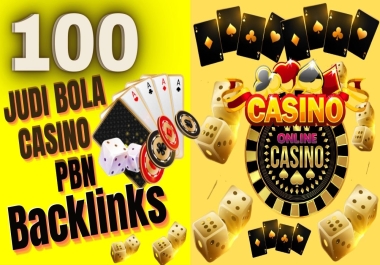 100 JUDI BOLA,  CASINO,  POKER,  GAMBLING,  PBNs Post Boost Website Ranking Highly Recommended