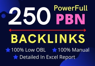 I Will Create 250 PowerFull Unique Domains DA 80 to 99 dofollow PBN backlinks