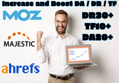 Increase Your Website URL Domain Moz DA20 Ahrefs DR30+ Majestic TF10+ Rating Permanently