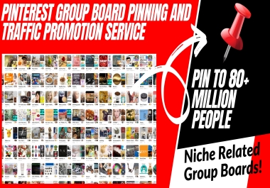 Unlimited Pinterest GROUP Board Pinning And Traffic Promotion Service