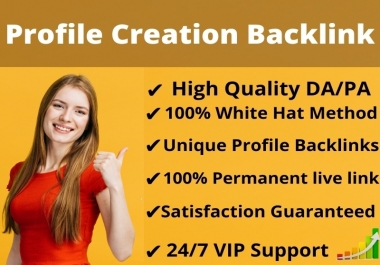 I will Create Manually 100 high Authority DA & PA Social Profile Creation Backlinks for Website Rank