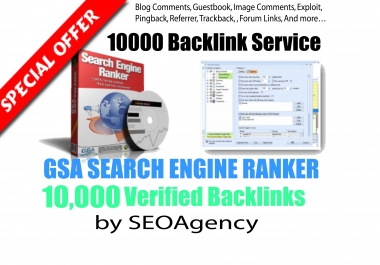 5x order - Create 10,000 GSA Backlinks & GSA Blast