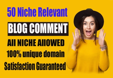 I Will MANUALLY Do 50 Niche Relevant Blog Comments Backlinks