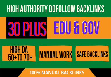 create 30 high da 50 to 70 plus premium quality dofollow manually edu gov backlinks