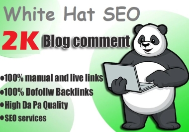 Provide 2000+ blog comment White hat SEO Dofollow backlinks