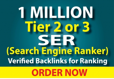 Do 1 million tier 2 or 3 Ser GSA verified backlinks for ranking