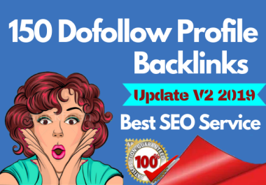 I will create 150 high da dofollow SEO profile backlink