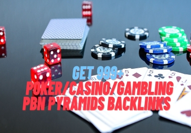 Get 999+ Poker/Casino/Gambling PBN Pyramids backlinks Super Boost for SERP Google Ranking