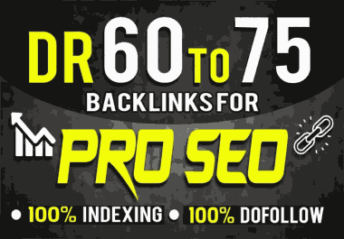 Manually Do 100 Pr9 DA 60 To 75 Safe SEO High Authority Backlinks