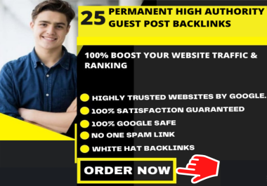 Super Powerful 25 Guest Post Backlinks DA 50 to DA 70+ High Authority Backlinks