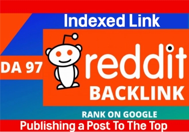 Create DA 99 From 50 Reddit Do-Follow Backlinks Rank On Google