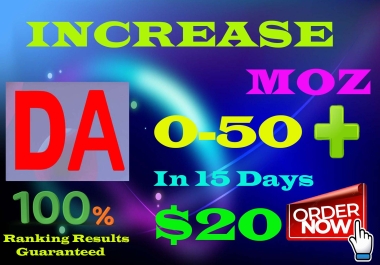 Increase your Domain Authority Moz DA 50+ And PA 30+ in 10 Days-only safe ways used,  Boost Perman