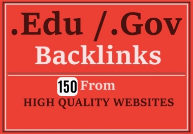 Manually Create 150 EDU and GOV SEO backlinks For Boost SEO Ranking
